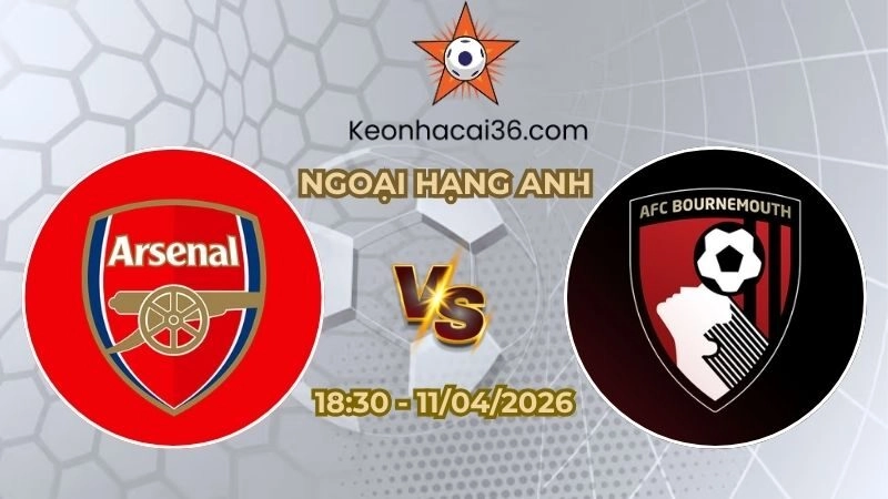 Soi kèo nhà cái Arsenal vs AFC Bournemouth 18h30 Ngày 11/04/2026