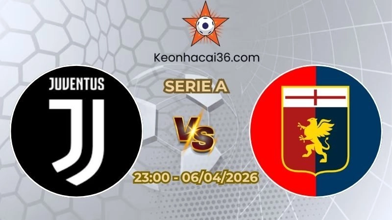 Soi kèo nhà cái Juventus vs Genoa 23h00 Ngày 06/04/2026